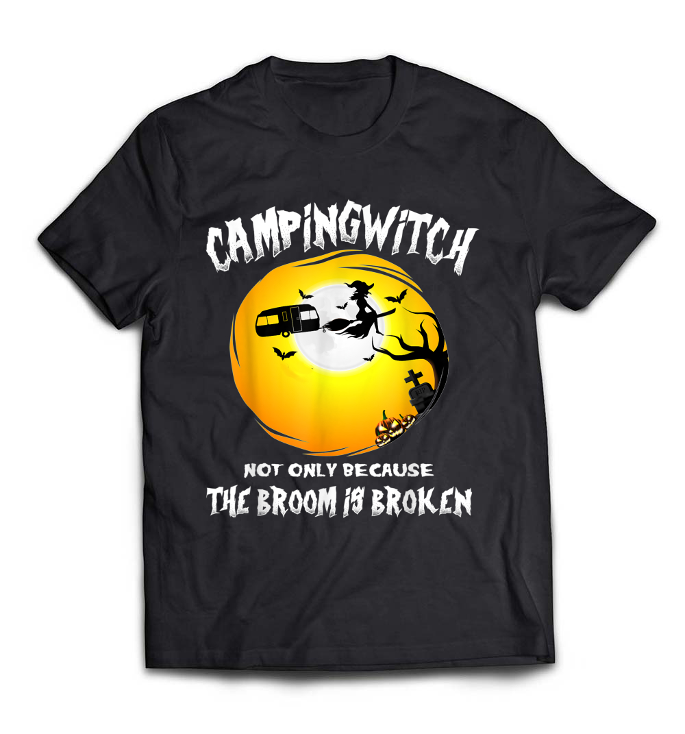 “Camping Witch – The Broom Is Broken” Halloween Camping T-Shirt